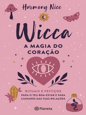 cover image of A magia do coração--Wicca 2